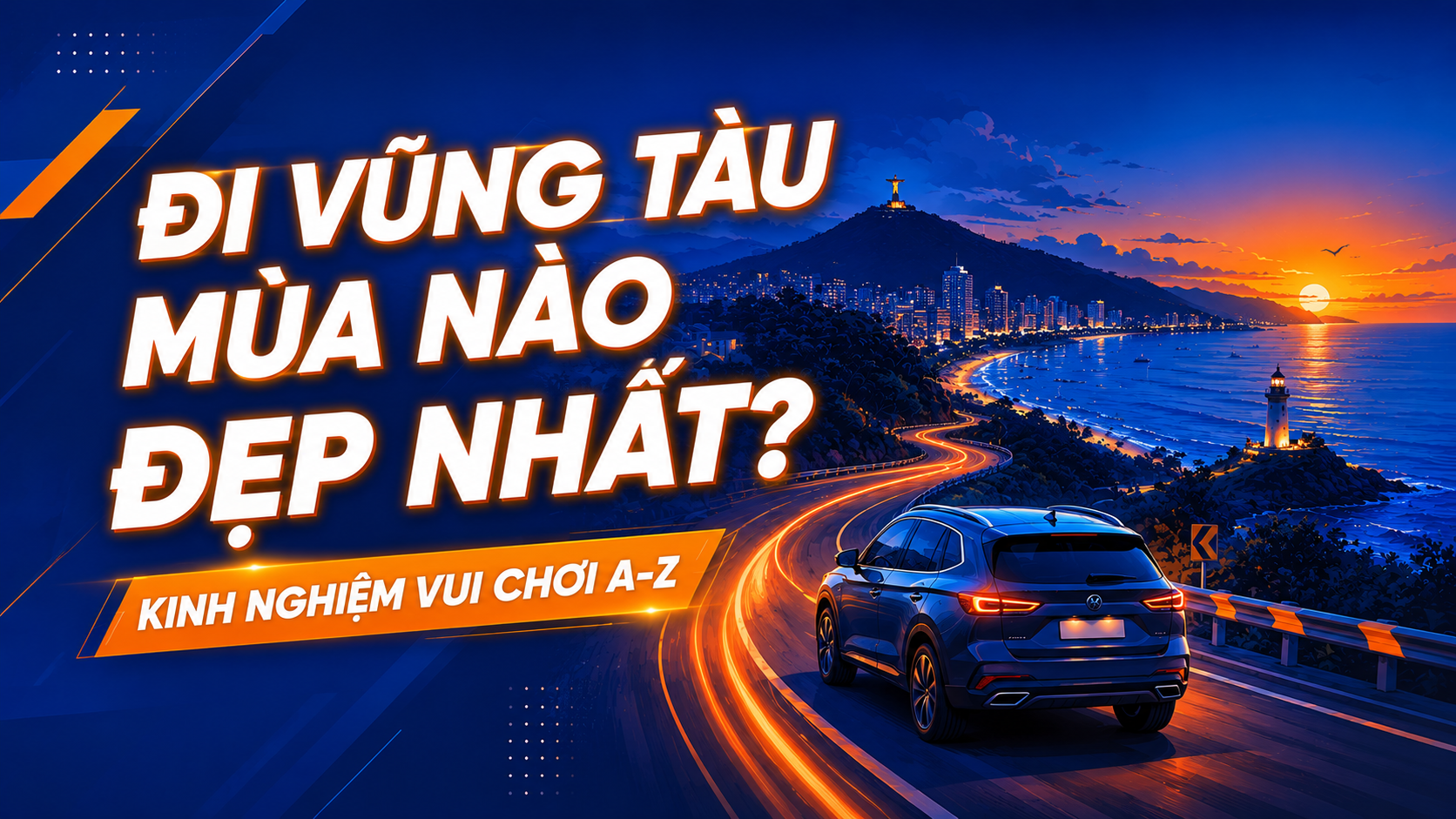 Đi Vũng Tàu mùa nào đẹp nhất? Kinh nghiệm vui chơi A-Z