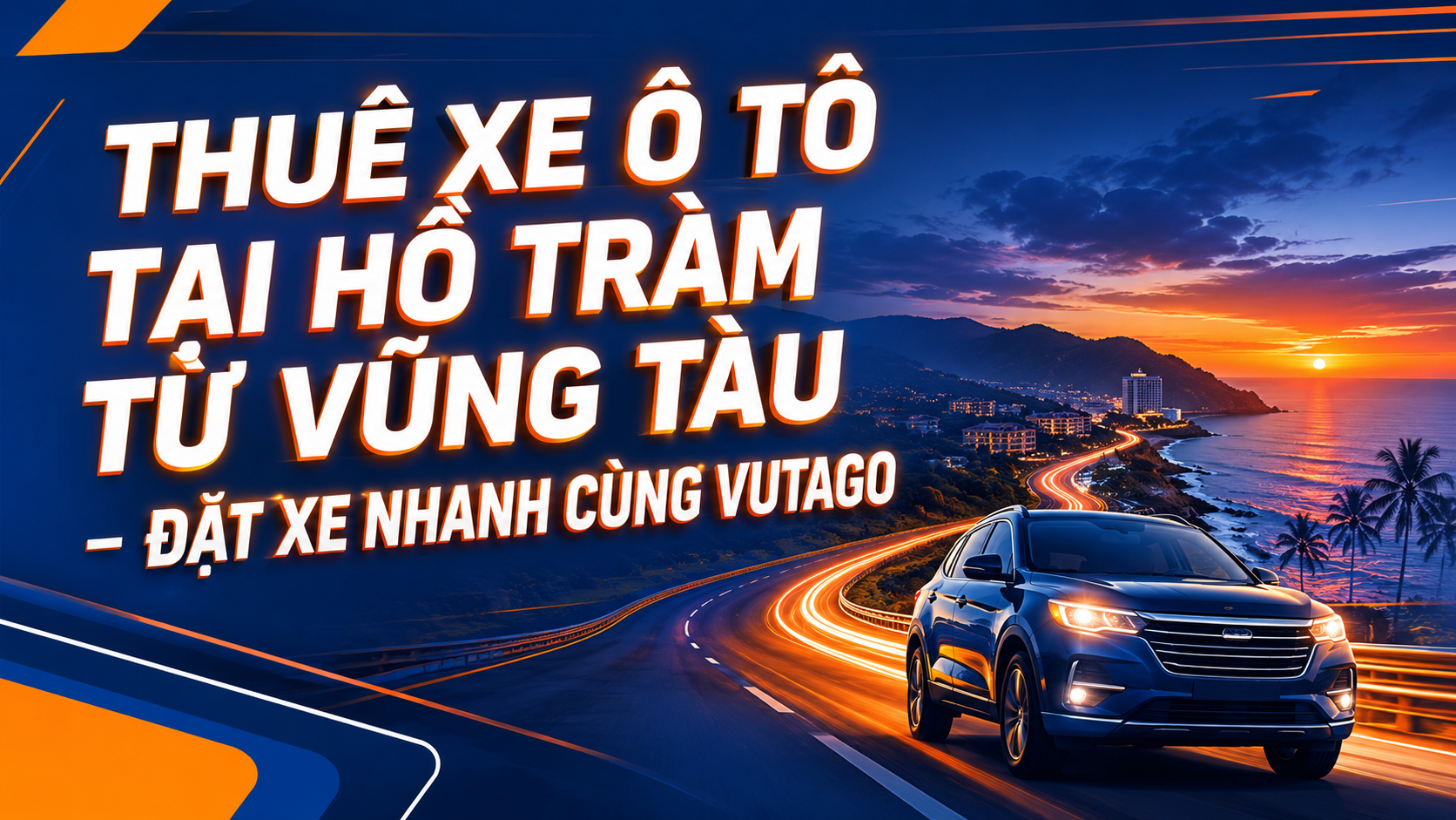 Thuê Xe Ô Tô Tại Hồ Tràm Từ Vũng Tàu